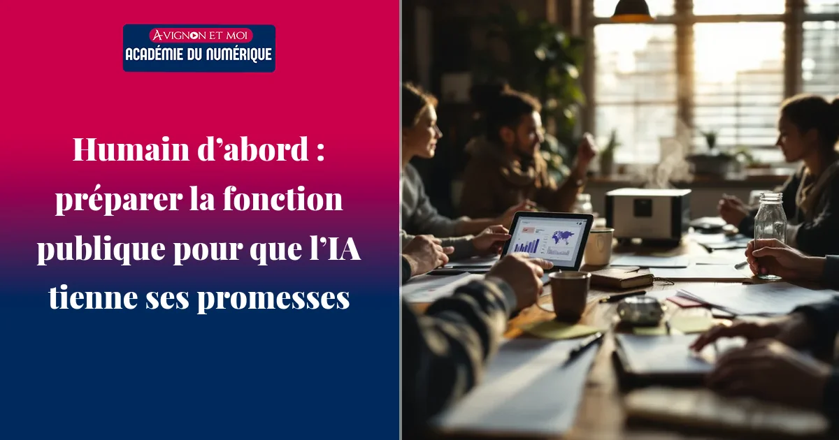 Humain d’abord : préparer la fonction publique pour que l’IA tienne ses promesses